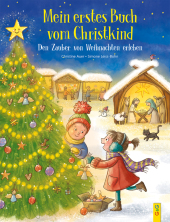 Mein erstes Buch vom Christkind. Den Zauber von Weihnachten erleben Cover