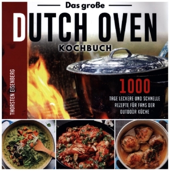 Das große Dutch Oven Kochbuch 