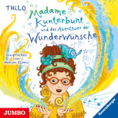Madame Kunterbunt und das Abenteuer der Wunderwünsche, Audio-CD Cover