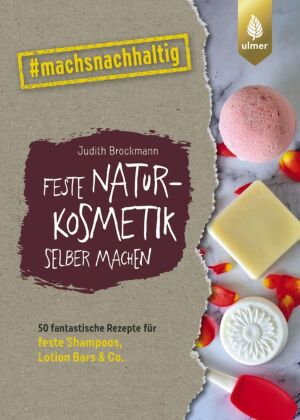 Feste Naturkosmetik selber machen 