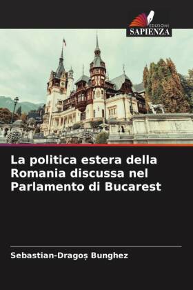 La politica estera della Romania discussa nel Parlamento di Bucarest 