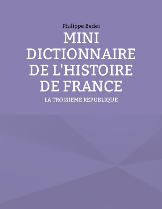 MINI DICTIONNAIRE DE L'HISTOIRE DE FRANCE 