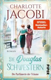 Die Douglas-Schwestern - Die Parfümerie der Träume Cover