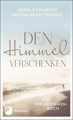 Den Himmel verschenken