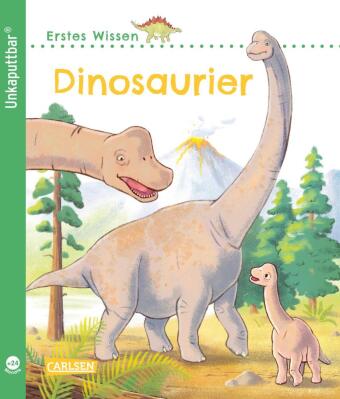 Unkaputtbar: Erstes Wissen: Dinosaurier 