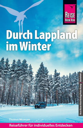 Reise Know-How Reiseführer Durch Lappland im Winter