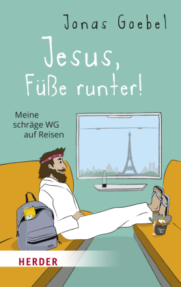 Jesus, Füße runter! 