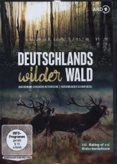 Deutschlands wilder Wald: Das geheime Leben der Rothirsche / Naturwunder Schorfheide, 1 DVD