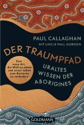 Traumpfade - Uraltes Wissen der Aborigines