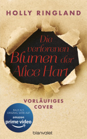 Die verlorenen Blumen der Alice Hart