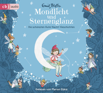 Mondlicht und Sternenglanz - Die schönsten Gute-Nacht-Geschichten, 4 Audio-CD
