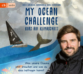 My Ocean Challenge - Kurs auf Klimaschutz - Was unsere Ozeane jetzt brauchen und was du dazu beitragen kannst, 1 Audio-CD Cover