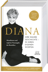 Diana. Ihre wahre Geschichte in ihren eigenen Worten. Memorial Edition: Aktualisierte und erweiterte Neuausgabe zum 25.