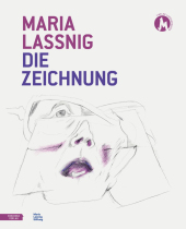 Maria Lassnig. Die Zeichnung. Cover