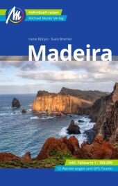 MICHAEL MÜLLER REISEFÜHRER Madeira, m. 1 Karte