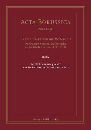Die Hoffinanzierung in der preußischen Monarchie von 1786 bis 1918