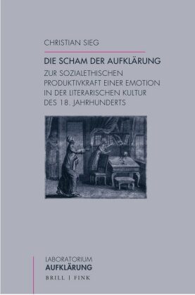 Sieg, Christian: Die Scham der Aufklärung