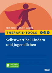 Therapie-Tools Selbstwert bei Kindern und Jugendlichen, m. 1 Buch, m. 1 E-Book