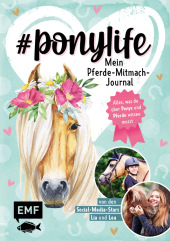 #ponylife - Mein Pferde-Mitmach-Journal von den Social-Media-Stars Lia und Lea