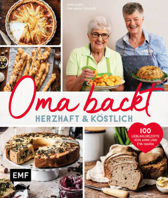 Oma backt: Herzhaft und köstlich