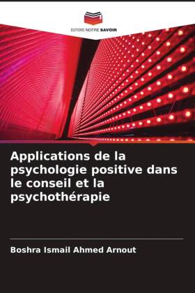 Applications de la psychologie positive dans le conseil et la psychothérapie 
