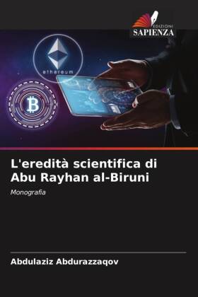 L'eredità scientifica di Abu Rayhan al-Biruni 