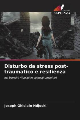 Disturbo da stress post-traumatico e resilienza 