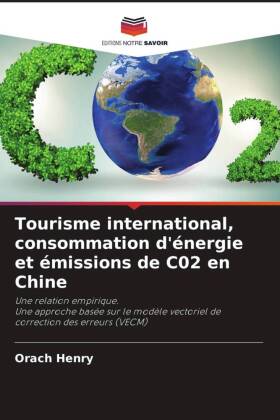 Tourisme international, consommation d'énergie et émissions de C02 en Chine 