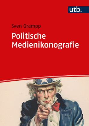 Grampp, Sven: Politische Medienikonografie