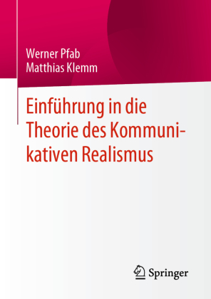 Einführung in die Theorie des Kommunikativen Realismus 