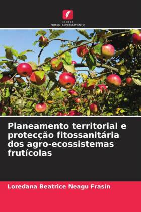 Planeamento territorial e protecção fitossanitária dos agro-ecossistemas frutícolas 