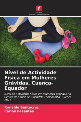 Nível de Actividade Física em Mulheres Grávidas, Cuenca-Equador 