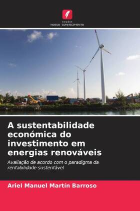 A sustentabilidade económica do investimento em energias renováveis 