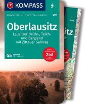 KOMPASS Wanderführer Oberlausitz, Lausitzer Heide-, Teich- und Bergland, mit Zittauer Gebirge, 55 Touren mit Extra-Toure