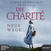 Die Charité: Neue Wege, 2 Audio-CD, MP3