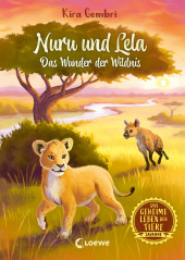 Das geheime Leben der Tiere (Savanne, Band 1) - Nuru und Lela - Das Wunder der Wildnis Cover