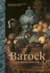 Barock - Zeitalter der Kontraste