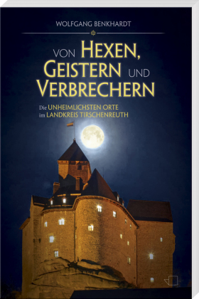 Von Hexen, Geistern und Verbrechern