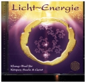 LICHT~ENERGIE [Begleitung für ganzheitliche Anwendungen], Audio-CD