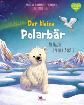 Der kleine Polarbär - Zu Hause in der Arktis Cover