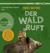 Der Wald ruft, 1 Audio-CD, 1 MP3