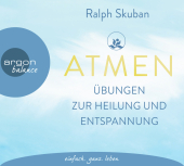 ATMEN - Übungen zur Heilung und Entspannung, 1 Audio-CD