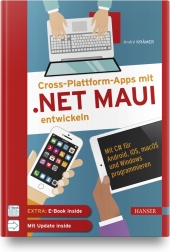 Cross-Plattform-Apps mit .NET MAUI entwickeln, m. 1 Buch, m. 1 E-Book