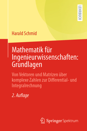 Mathematik für Ingenieurwissenschaften: Grundlagen