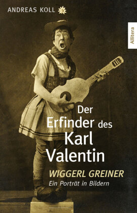 Der Erfinder des Karl Valentin