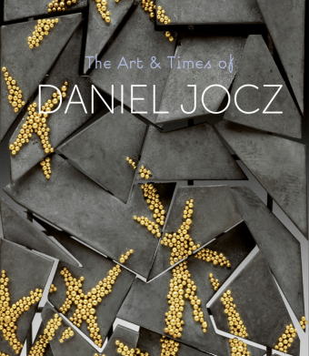 The Art & Times of Daniel Jocz