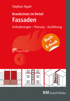 Brandschutz im Detail - Fassaden - mit E-Book (PDF), m. 1 Buch, m. 1 E-Book