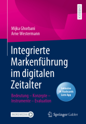 Integrierte Markenführung im digitalen Zeitalter, m. 1 Buch, m. 1 E-Book