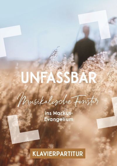 Unfassbar (Klavierpartitur)