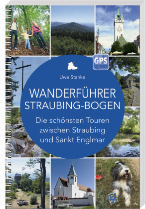 Wanderführer Straubing-Bogen 